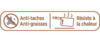 Anti-taches - Anti-graisses - Résiste à la chaleur